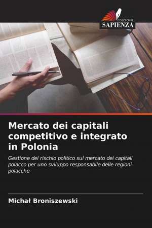 Mercato dei capitali competitivo e integrato in Polonia de Micha¿ Broniszewski