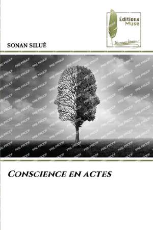 Conscience en actes de Sonan Silué