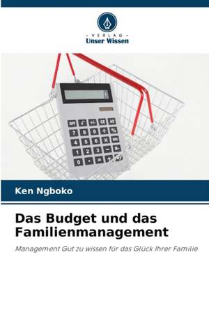 Das Budget und das Familienmanagement de Ken Ngboko