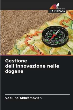 Gestione dell'innovazione nelle dogane de Vasilina Akhramovich