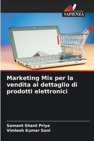 Marketing Mix per la vendita al dettaglio di prodotti elettronici de Samant Shant Priya