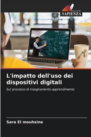 L'impatto dell'uso dei dispositivi digitali de Sara El Mouhsine