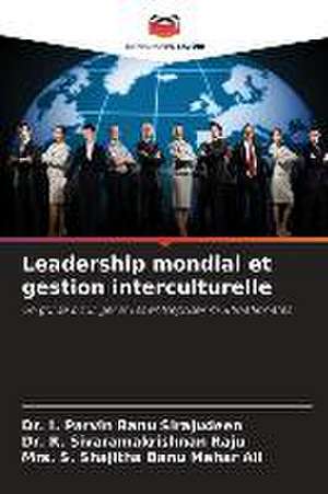 Leadership mondial et gestion interculturelle de I. Parvin Banu Sirajudeen