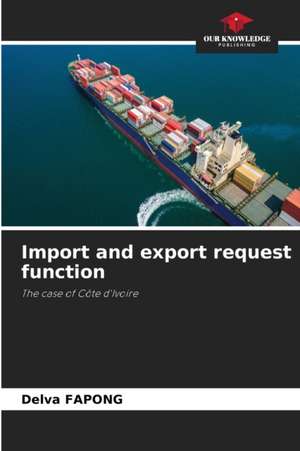 Import and export request function de Delva Fapong