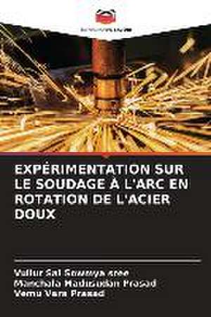 EXPÉRIMENTATION SUR LE SOUDAGE À L'ARC EN ROTATION DE L'ACIER DOUX de Vullur Sai Sowmya Sree