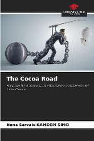 The Cocoa Road de Nona Servais Kamdem Simo