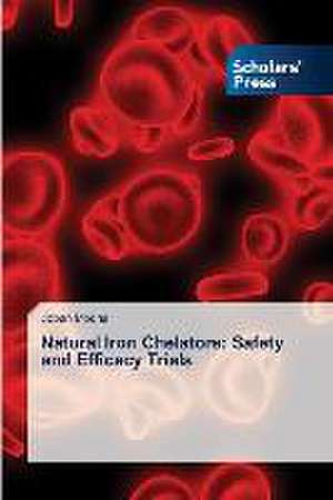 Natural Iron Chelators: Safety and Efficacy Trials de Joban Modha