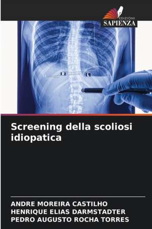 Screening della scoliosi idiopatica de Andre Moreira Castilho