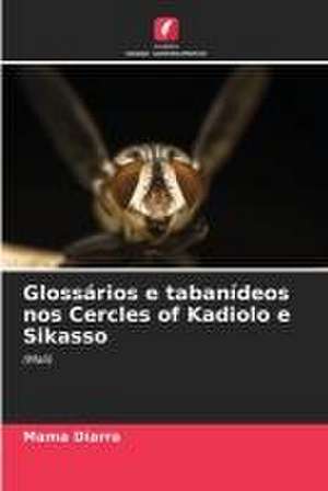 Glossários e tabanídeos nos Cercles of Kadiolo e Sikasso de Mama Diarra