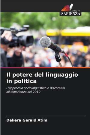 Il potere del linguaggio in politica de Dekera Gerald Atim