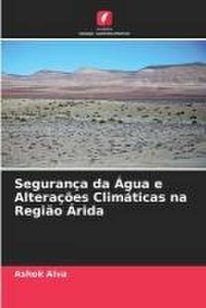 Segurança da Água e Alterações Climáticas na Região Árida de Ashok Alva