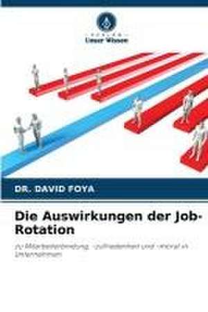 Die Auswirkungen der Job-Rotation de David Foya