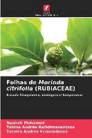 Folhas de Morinda citrifolia (RUBIACEAE) de Nazirah Mohamed