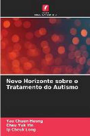 Novo Horizonte sobre o Tratamento do Autismo de Yau Chuen Heung