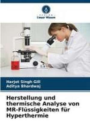 Herstellung und thermische Analyse von MR-Flüssigkeiten für Hyperthermie de Harjot Singh Gill