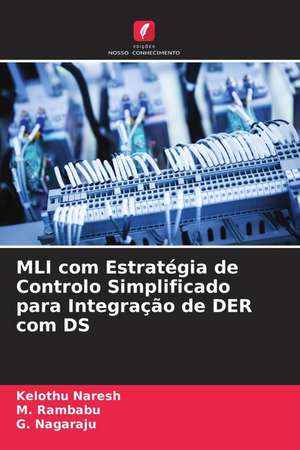 MLI com Estratégia de Controlo Simplificado para Integração de DER com DS de Kelothu Naresh