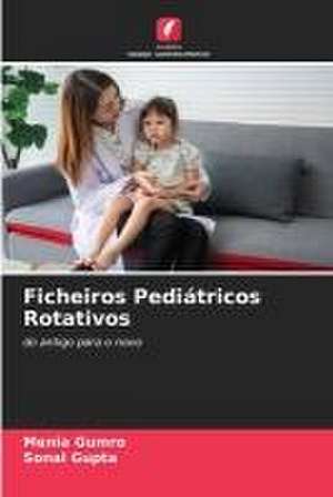 Ficheiros Pediátricos Rotativos de Menia Gumro