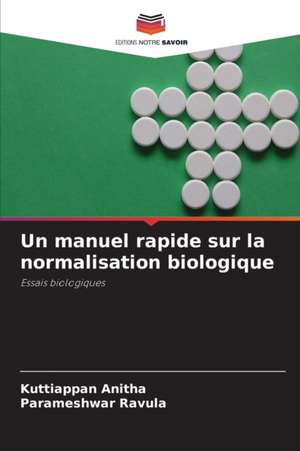 Un manuel rapide sur la normalisation biologique de Kuttiappan Anitha