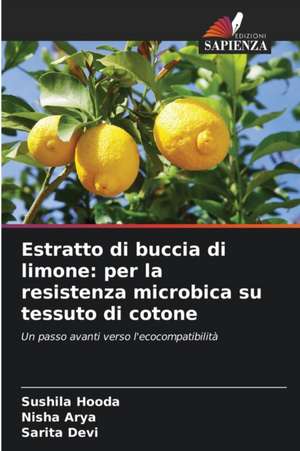 Estratto di buccia di limone: per la resistenza microbica su tessuto di cotone de Sushila Hooda