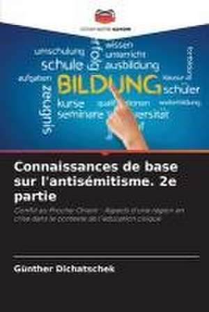 Connaissances de base sur l'antisémitisme. 2e partie de Günther Dichatschek