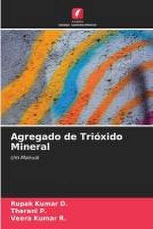 Agregado de Trióxido Mineral de Rupak Kumar D.