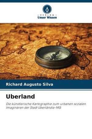 Uberland de Richard Augusto Silva