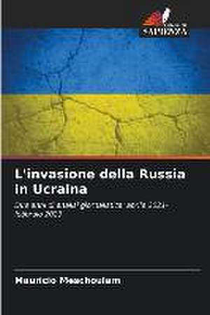 L'invasione della Russia in Ucraina de Mauricio Meschoulam