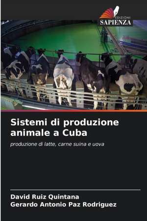 Sistemi di produzione animale a Cuba de David Ruiz Quintana