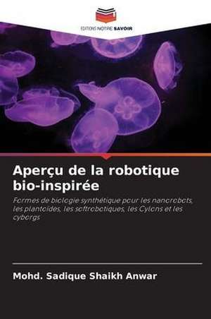 Aperçu de la robotique bio-inspirée de Mohd. Sadique Shaikh Anwar