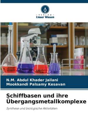 Schiffbasen und ihre Übergangsmetallkomplexe de N. M. Abdul Khader Jailani