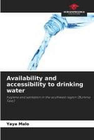 Availability and accessibility to drinking water de Yaya Malo