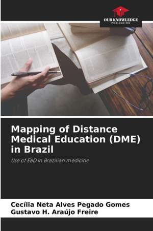 Mapping of Distance Medical Education (DME) in Brazil de Cecília Neta Alves Pegado Gomes