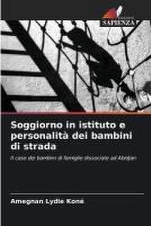 Soggiorno in istituto e personalità dei bambini di strada de Amegnan Lydie Koné