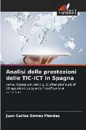 Analisi delle prestazioni delle TIC-ICT in Spagna de Juan Carlos Gómez Méndez