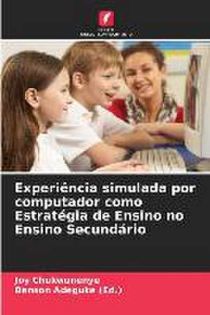 Experiência simulada por computador como Estratégia de Ensino no Ensino Secundário de Joy Chukwunenye