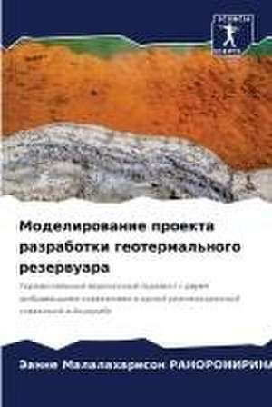 Modelirowanie proekta razrabotki geotermal'nogo rezerwuara de Jeanne Malalaharison Ranoronirina