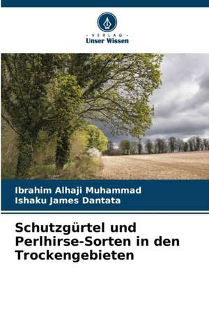 Schutzgürtel und Perlhirse-Sorten in den Trockengebieten de Ibrahim Alhaji Muhammad