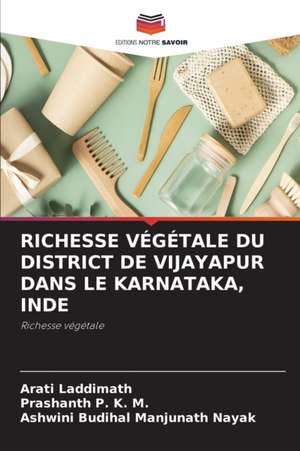 RICHESSE VÉGÉTALE DU DISTRICT DE VIJAYAPUR DANS LE KARNATAKA, INDE de Arati Laddimath