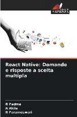 React Native: Domande e risposte a scelta multipla de R. Padma