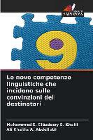 Le nove competenze linguistiche che incidono sulle convinzioni dei destinatari de Mohammed E. Elbadawy E. Khalil