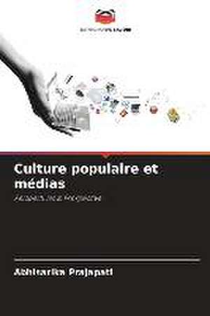 Culture populaire et médias de Abhisarika Prajapati