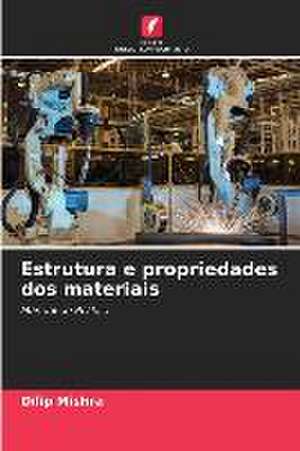 Estrutura e propriedades dos materiais de Dilip Mishra