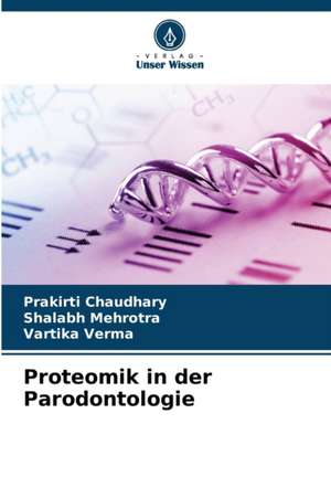 Proteomik in der Parodontologie de Prakirti Chaudhary