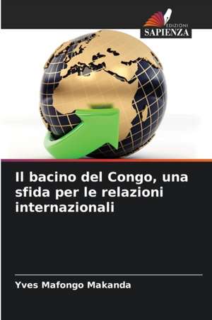 Il bacino del Congo, una sfida per le relazioni internazionali de Yves Mafongo Makanda