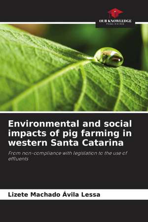 Environmental and social impacts of pig farming in western Santa Catarina de Lizete Machado Ávila Lessa