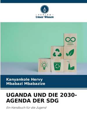 UGANDA UND DIE 2030-AGENDA DER SDG de Kanyankole Hervy