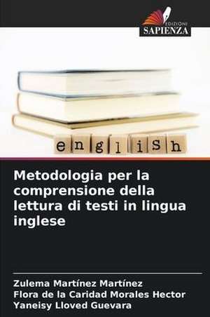 Metodologia per la comprensione della lettura di testi in lingua inglese de Zulema Martínez Martínez