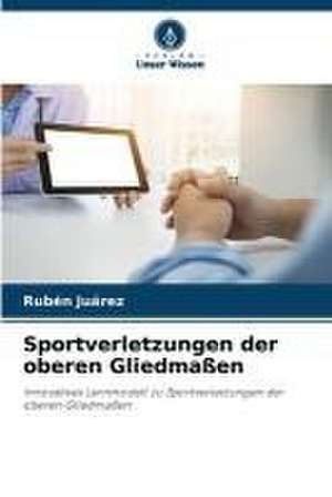 Sportverletzungen der oberen Gliedmaßen de Ruben Juárez