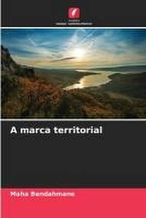 A marca territorial de Maha Bendahmane