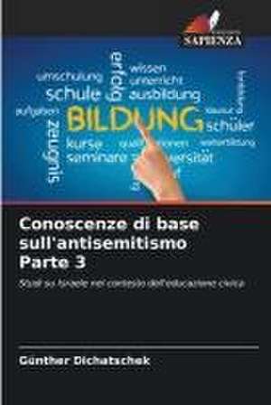 Conoscenze di base sull'antisemitismo Parte 3 de Günther Dichatschek